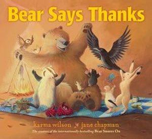 Cover of “Bear Says Thanks” by Karma Wilson