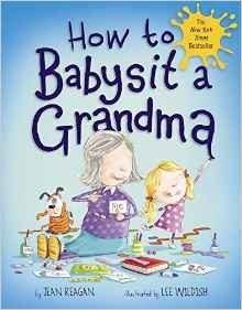 Cover of “How to Babysit a Grandma” by Jean Reagan