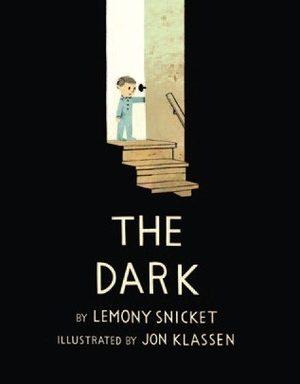Cover of “The Dark” by Lemony Snicket