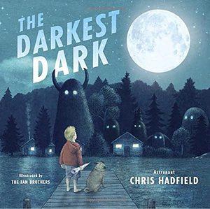 Cover of “The Darkest Dark” by Chris Hadfield