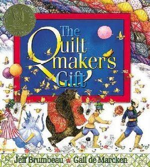 Cover of “The Quiltmaker's Gift” by Jeff Brumbeau